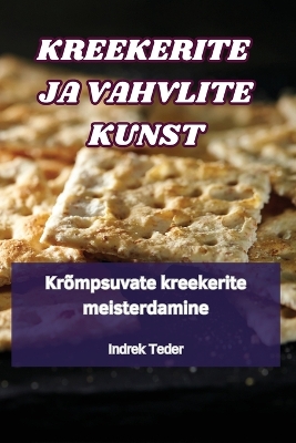 Cover of Kreekerite Ja Vahvlite Kunst