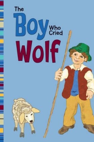 Cover of The Boy Who Cried Wolf