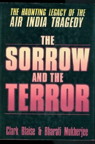 Cover of Blaise & Mukherjee : Sorrow and the Terror