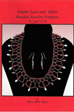 Cover of Simple Lace and Other Beaded Jewellery Patterns (for Ages 7 to 70)