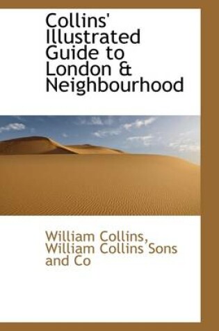 Cover of Collins Illustrated Guide to London & Neighbourhood