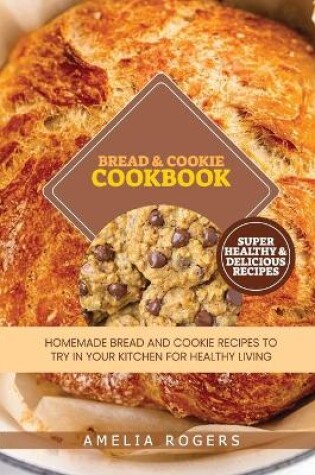 Cover of Bread & Cookie Cookbook