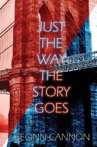 Cover of Just the Way the Story Goes