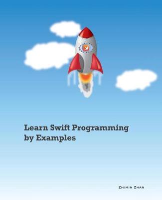 Cover of Learn Swift Programming by Examples