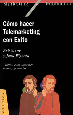 Book cover for Como Hacer Telemarketing Con Exito: Tecnicas Para Aumentar Ventas y Ganancias