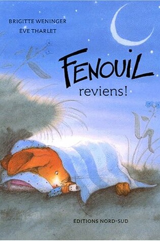 Cover of Fenouil, Reviens! (Fr
