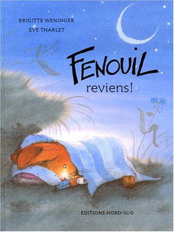 Book cover for Fenouil, Reviens! (Fr