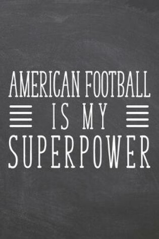 Cover of American Football is my Superpower