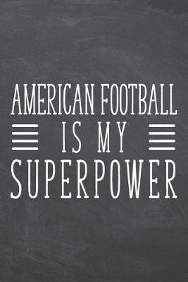 Book cover for American Football is my Superpower