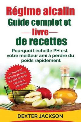 Book cover for Regime Alcalin Guide Complet Et Livre de Recettes