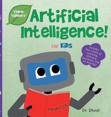 Cover of Artificial Intelligence for Kids (Tinker Toddlers)