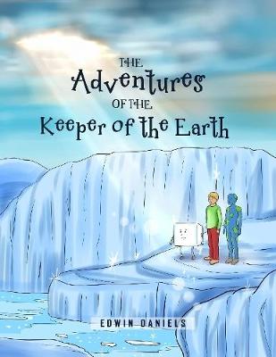 Book cover for The Adventures of the Keeper of the Earth