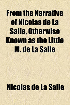 Book cover for Relation of the Discovery of the Mississippi River Written; From the Narrative of Nicolas de La Salle, Otherwise Known as the Little M. de La Salle