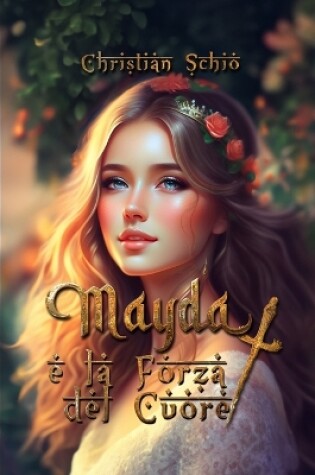 Cover of Mayda e la Forza del Cuore