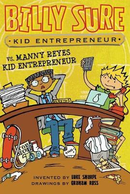 Book cover for Billy Sure Kid Entrepreneur vs. Manny Reyes Kid Entrepreneur
