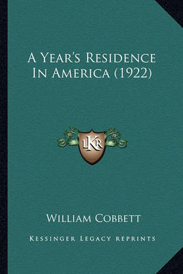 Book cover for A Year's Residence in America (1922) a Year's Residence in America (1922)