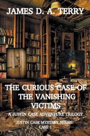 Cover of The Curious Case of the Vanishing Victims
