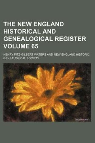 Cover of The New England Historical and Genealogical Register Volume 65