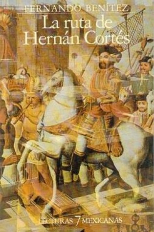 Cover of La Ruta de Hernan Cortes