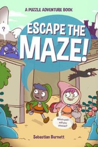 Cover of Escape the Maze!