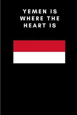 Book cover for Yemen is where the heart is