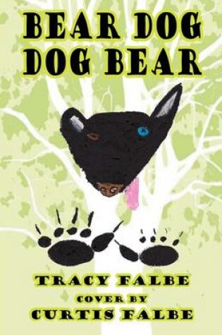 Cover of Bear Dog Dog Bear