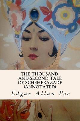 Book cover for The Thousand-and-Second Tale of Scheherazade (annotated)