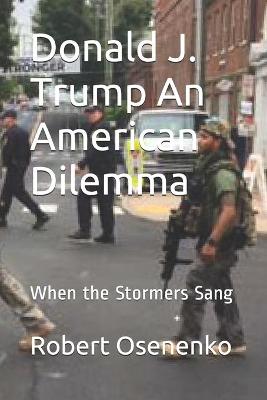 Cover of Donald J. Trump An American Dilemma