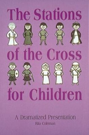 Cover of The Stations Of The Cross For Children