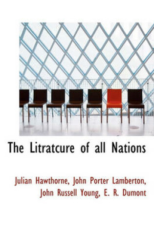 Cover of The Litratcure of All Nations