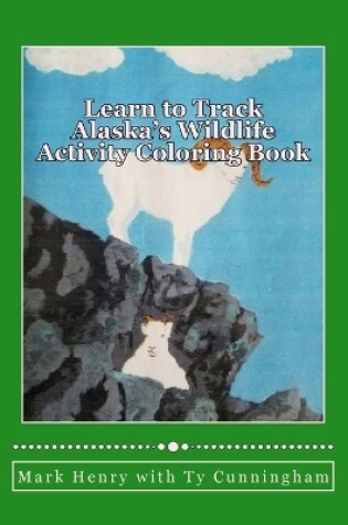 Cover of Learn to Track Alaska's Wildlife