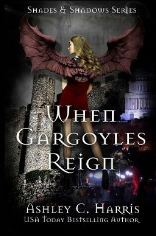 Cover of When Gargoyles Reign