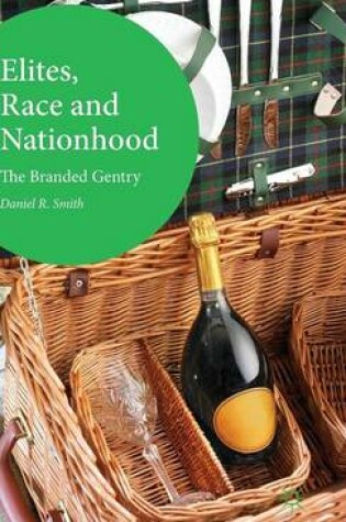 Cover of Elites, Race and Nationhood