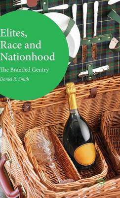 Book cover for Elites, Race and Nationhood