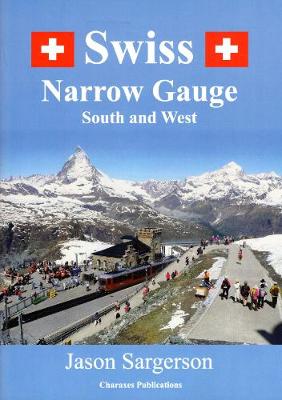 Book cover for Swiss Narrow Gauge South and West