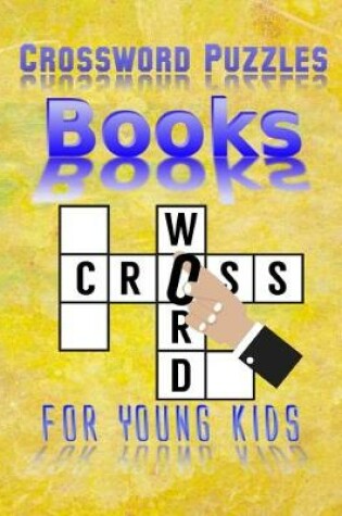 Cover of Crossword Puzzle Books For Young Kids