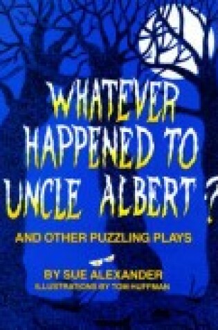 Cover of Whatever Happened to Uncle Albert?