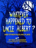 Book cover for Whatever Happened to Uncle Albert?