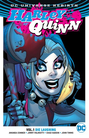 Book cover for Harley Quinn Vol. 1: Die Laughing (Rebirth)