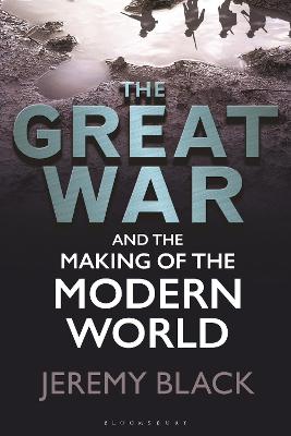 Book cover for The Great War and the Making of the Modern World