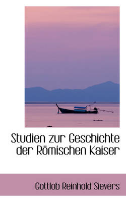 Book cover for Studien Zur Geschichte Der R Mischen Kaiser