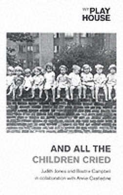 Book cover for And All the Children Cried