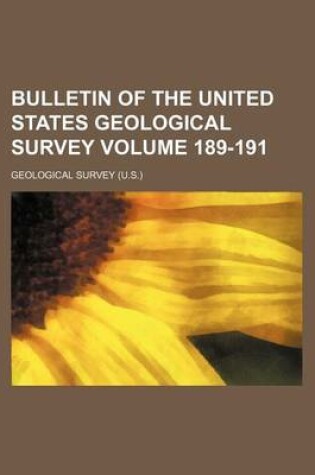 Cover of Bulletin of the United States Geological Survey Volume 189-191