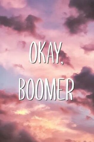 Cover of Okay, Boomer