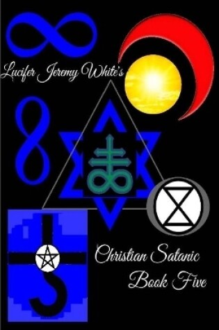 Cover of Christian Satanic Book Five