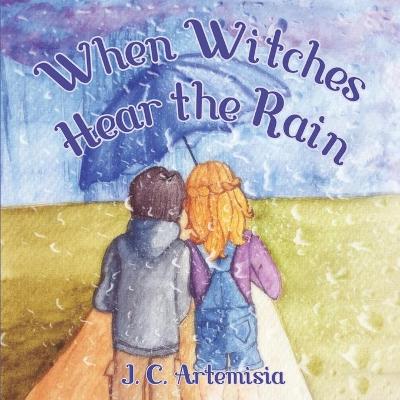 Book cover for When Witches Hear the Rain