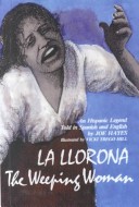 Book cover for Weeping Woman / La Llorona and Other Stories