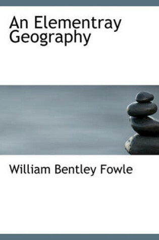 Cover of An Elementray Geography