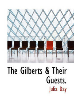 Cover of The Gilberts & Their Guests.
