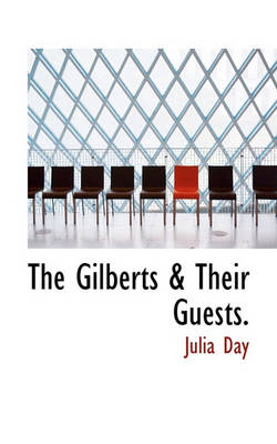Book cover for The Gilberts & Their Guests.